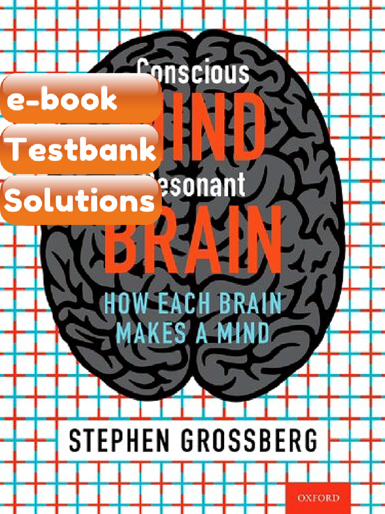 Conscious Mind Resonant Brain How Each Brain Makes Mind 1st Edition ...