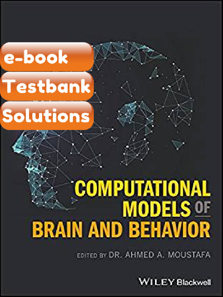 Testbank - Computational Models of Brain and Behavior by Ahmed a ...