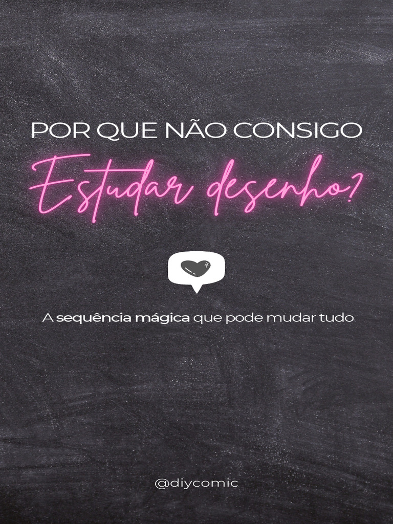 Por Que Não Consigo Estudar Desenho - by Diy Comic | PDF