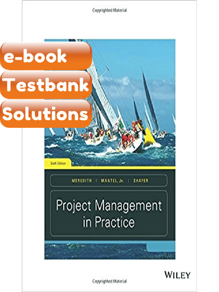 Testbank - Project Management in Practice 6th Edition by Jack R ...