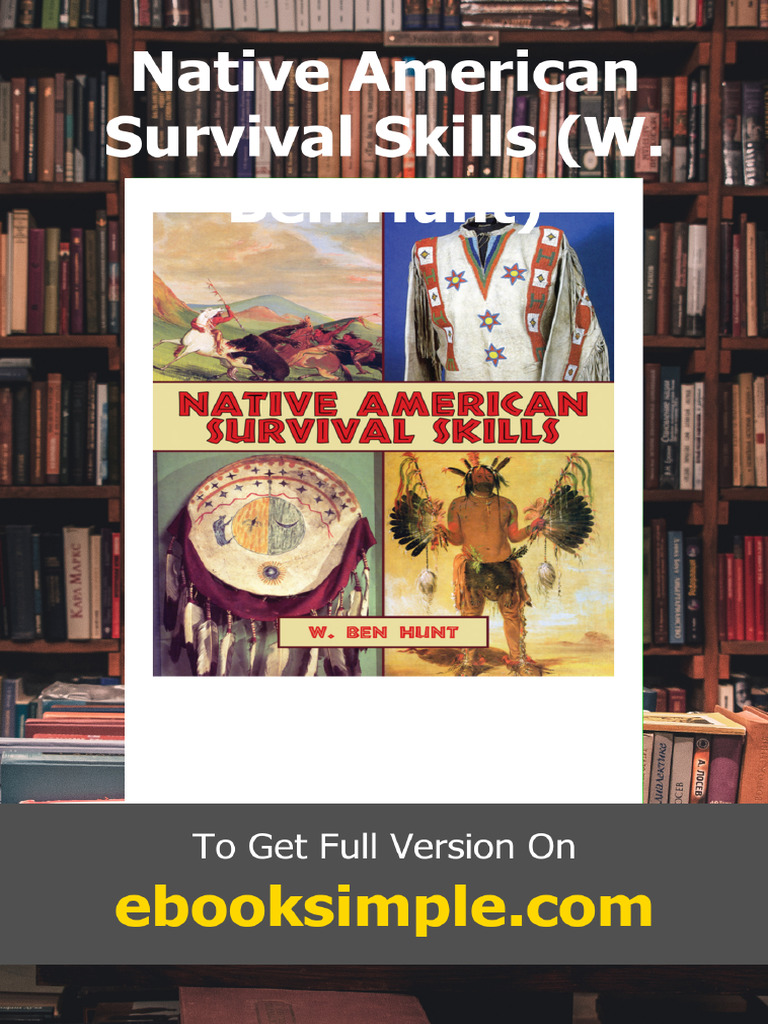 Native American Survival Skills W. Ben Hunt | PDF | Beadwork | Native ...