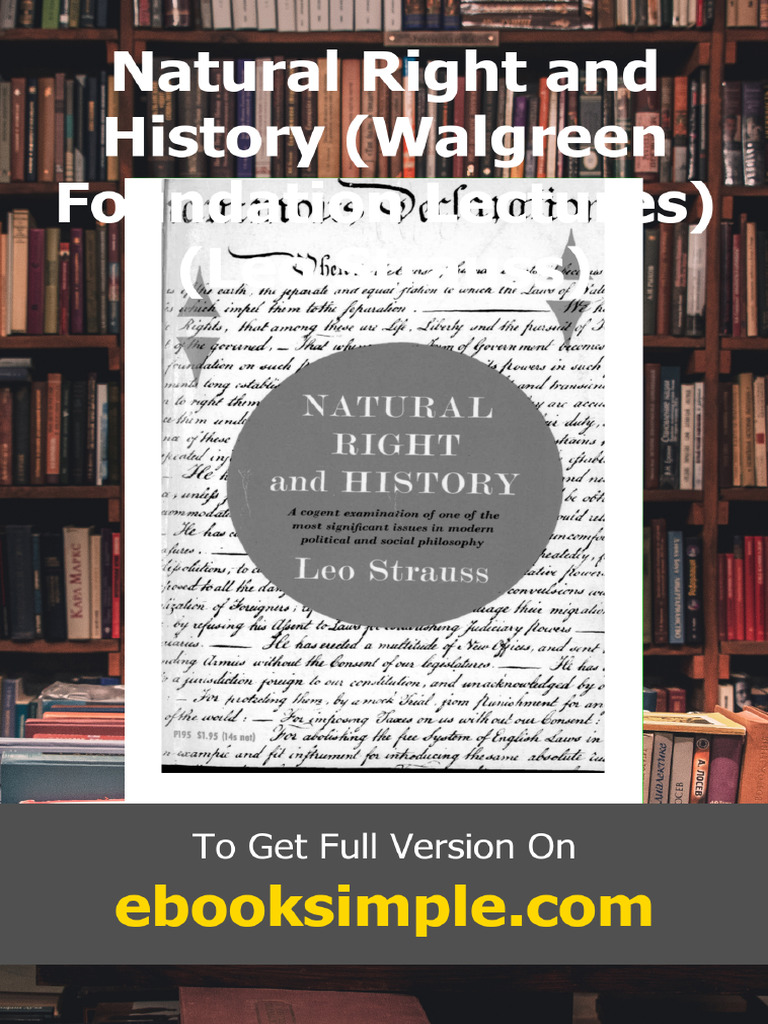 Natural Right and History Walgreen Foundation Lectures Leo Strauss | PDF