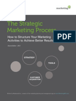 The Strategic Marketing Process - How To Structure Your Marketing Activities To Achieve Better Results