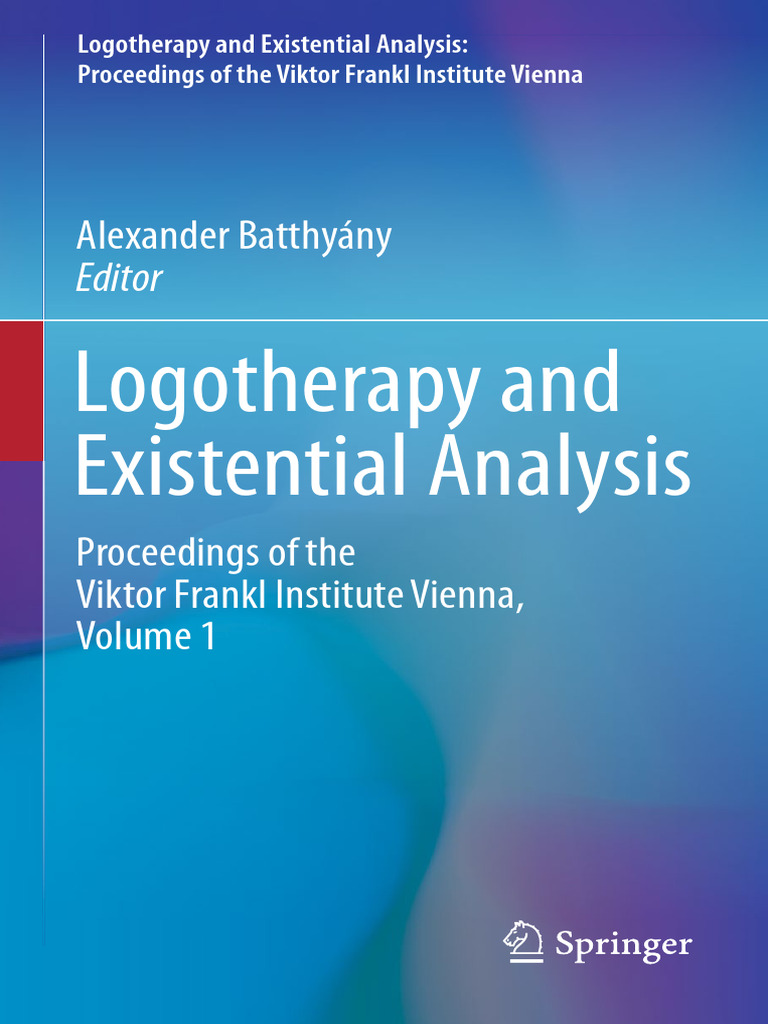 Logotherapy and Existential Analysis | PDF | Behavioural Sciences ...
