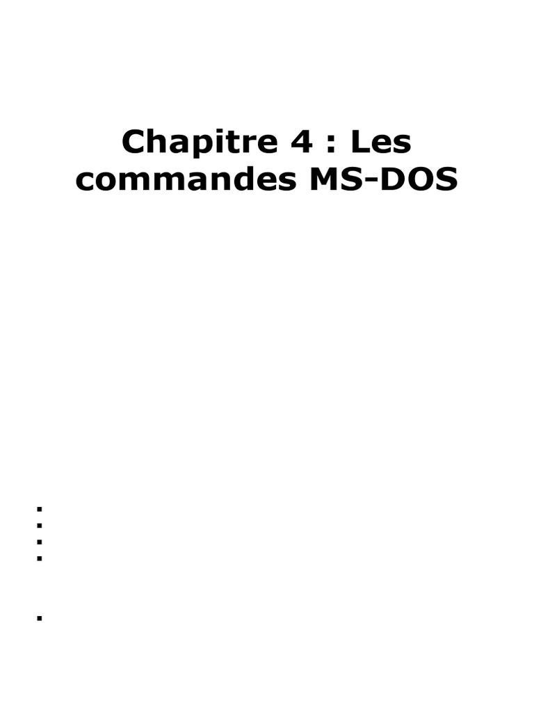 Chapitre 4 Les Commandes MS DOS | PDF | Fichier informatique ...