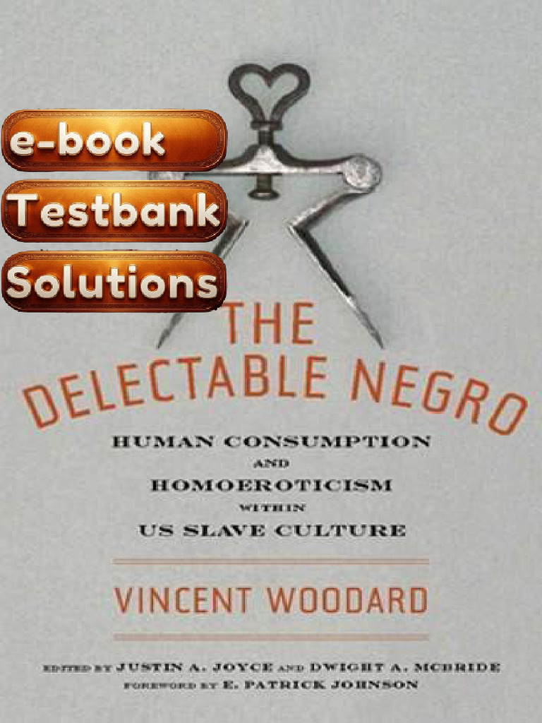 Testbank - The Delectable Negro Human Consumption and Homoeroticism in ...