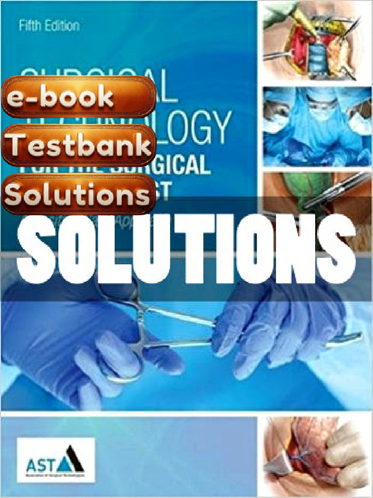Testbank - Surgical Technology for the Surgical Technologist 5th ...