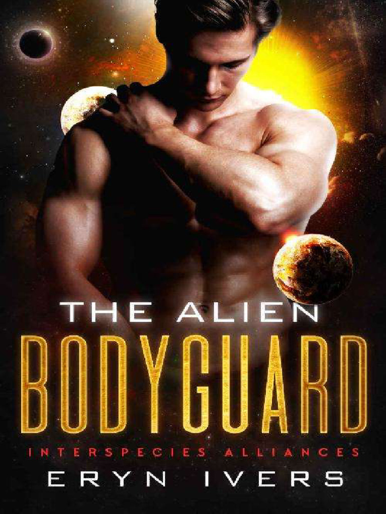 The Alien Bodyguard Interspecies Alliancess #2 Eryn Ivers | PDF ...