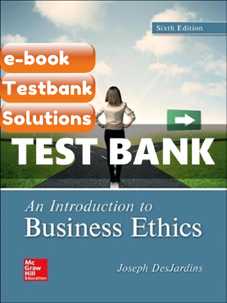 Ebook & Testbank Introduction To Business Ethics 6th Edition DesJardins ...