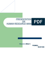 Presentation ON Human Resource Management: Himanshu Mittal PGDM (G M-2011048