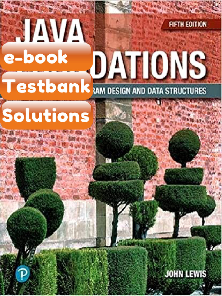 Ebook & Testbank Java Foundations Introduction To Program Design and ...