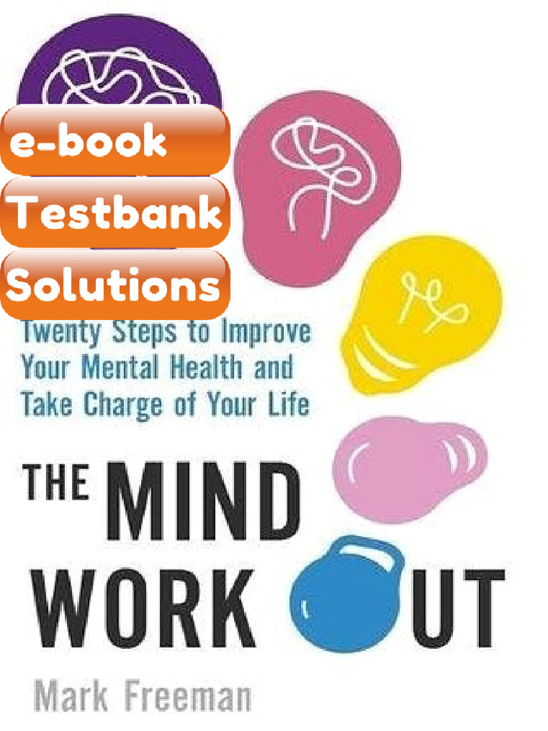 Ebook & Testbank The Mind Workout Twenty Steps To Improve Your Mental ...