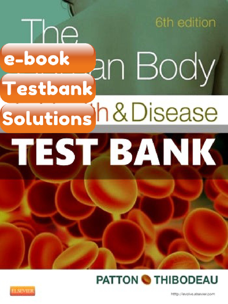 Ebook & Testbank Human Body in Health and Disease 6th Edition Patton ...
