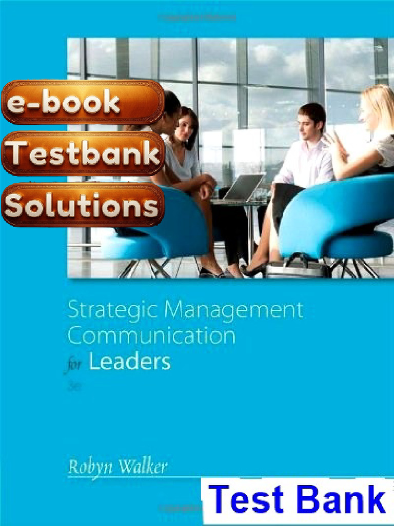 Testbank For Strategic Management Communication For Leaders 3rd Edition ...