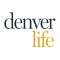 Denver Life Magazine