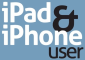 iPad & iPhone User