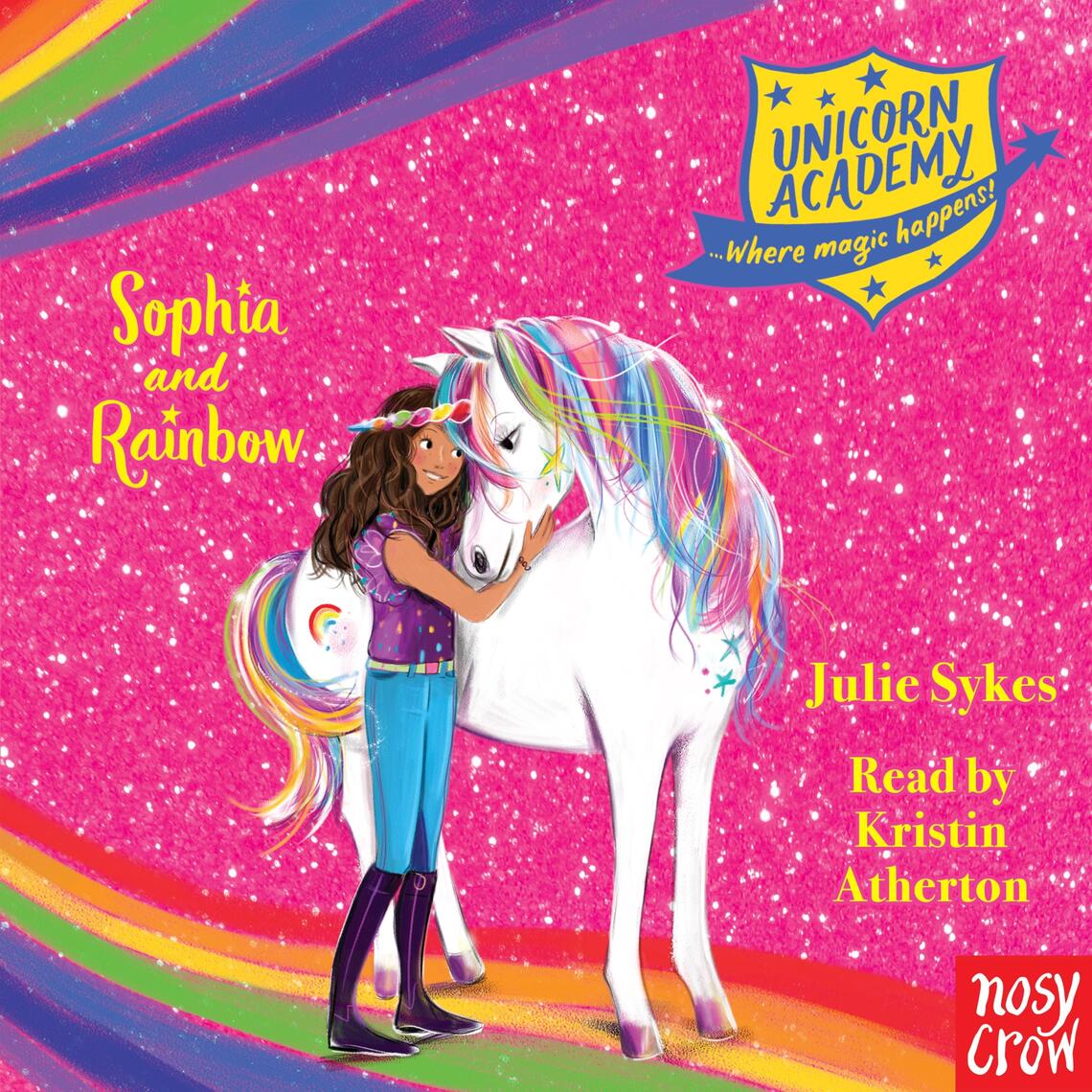 Unicorn Academy: Where Magic Happens Series by Julie Sykes, Lucy Truman ...