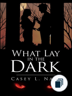 What Lay in the Dark