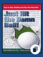 Just Hit The Damn Ball!