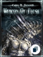 Weapon of Flesh Series