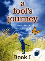 A Fool's Journey Volume I