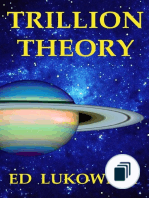 Trillion Theory