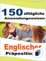 150 alltägliche Anwendungsweisen Englischer Präpositionen