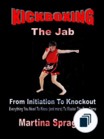 Kickboxing: From Initiation To Knockout