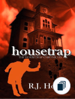 The Housetrap Chronicles