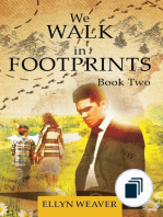 We WALK in FOOTPRINTS