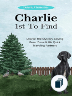 Charlie, the Mystery-Solving Great Dane & His Quick Traveling Partners