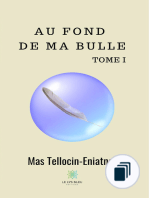 Au fond de ma bulle