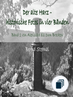 Der alte Harz - historische Fotos  in vier Bänden