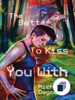 The Better to Kiss You With