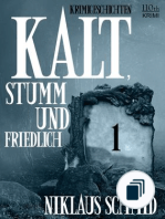 Kalt, stumm und friedlich