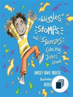 Wiggles, Stomps, and Squeezes