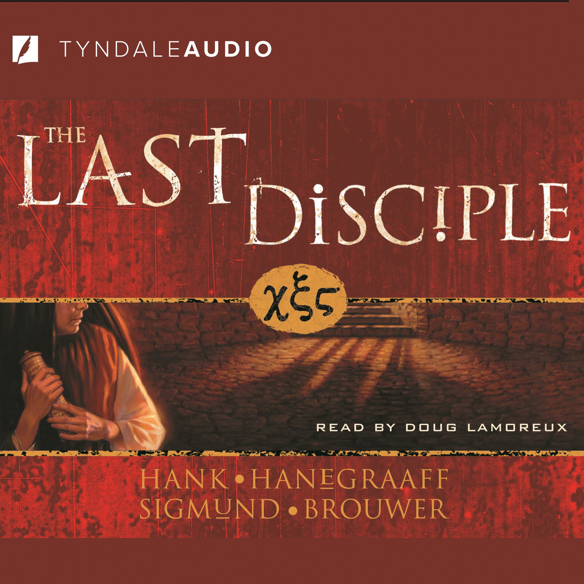 The Last Disciple Series by Hank Hanegraaff, Sigmund Brouwer ...