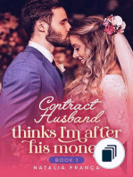 Contract Husband Thinks I'm After His Money