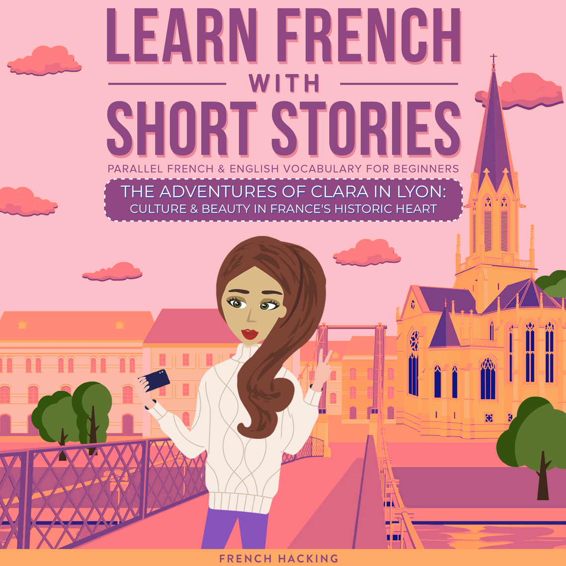 Learn French with The Adventures of Clara de French Hacking – série de ...