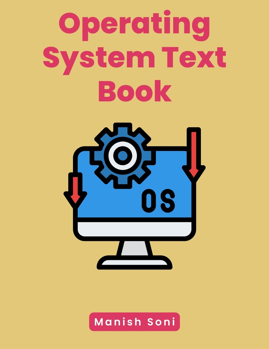 Operating System Books Series by Manish Soni - ebook | Everand