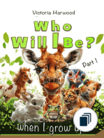 Who Will I Be When I Grow Up