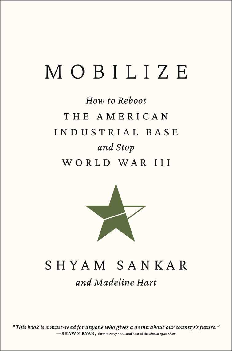 Mobilize by Shyam Sankar, Madeline Hart (Ebook) - Read free for 30 days
