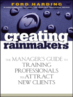 Creating Rainmakers: The Manager's Guide to Training Professionals to Attract New Clients