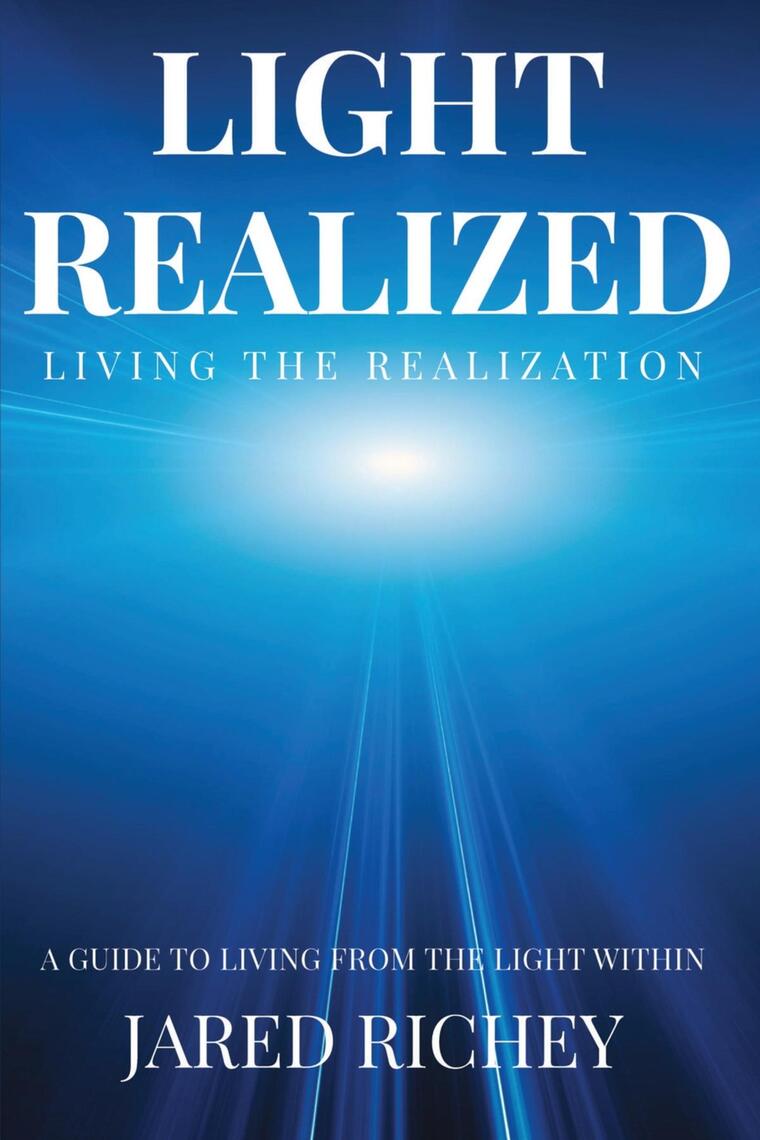 Light Realized by Jared Neil Richey (Ebook) - Read free for 30 days