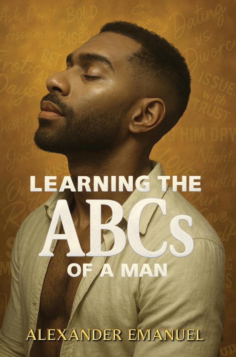 Learning the ABCs of a Man by Alexander EMANUEL (Ebook) - Read free for ...