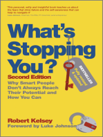 What's Stopping You?: Why Smart People Don't Always Reach Their Potential and How You Can