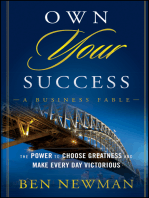 Own Your Success: The Power to Choose Greatness and Make Every Day Victorious