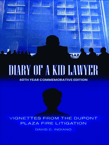 DIARY OF A KID LAWYER Vignettes from the Dupont Plaza Fire Litigation ...