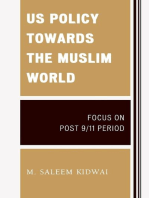 US Policy Towards the Muslim World: Focus on Post 9/11 Period