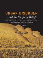 Urban Disorder and the Shape of Belief: The Great Chicago Fire, the Haymarket Bomb, and the Model Town of Pullman, Second Edition